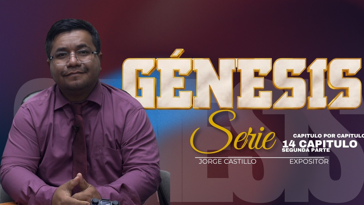 GENESIS CAPITULO 14 SEGUNDA PARTE.