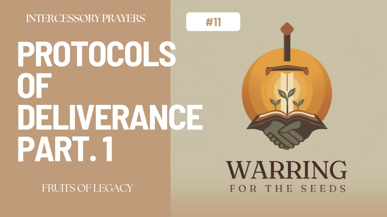 Warring for The Seeds - Foundations of deliverance & Authority over the devil #fruitsoflegacy