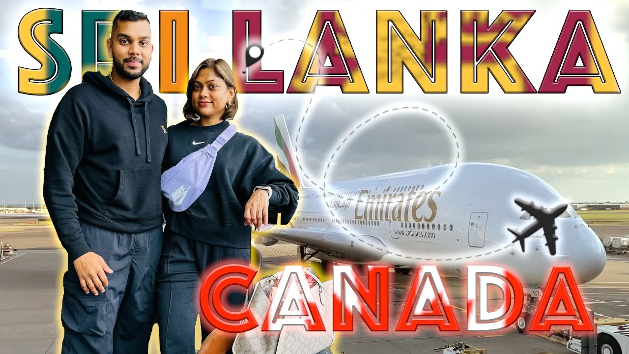 Sri Lanka To Canada | Emirates A380 Full Flight | සිංහල vlogs | ALLDAY VLOG 60