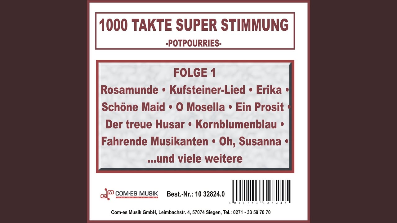 Sauflieder Medley: Ein Prosit / Wir versaufen unserer Oma ihr klein Häuschen / Schnaps, das war...