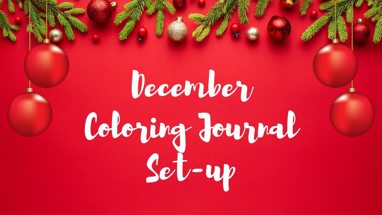 December Coloring Journal Setup