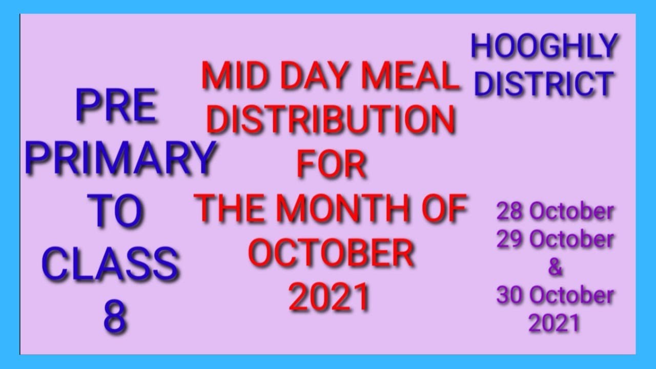 Mid Day Meal Distribution For The Month Of October 2021/ मध्याह्न भोजन वितरण 2021