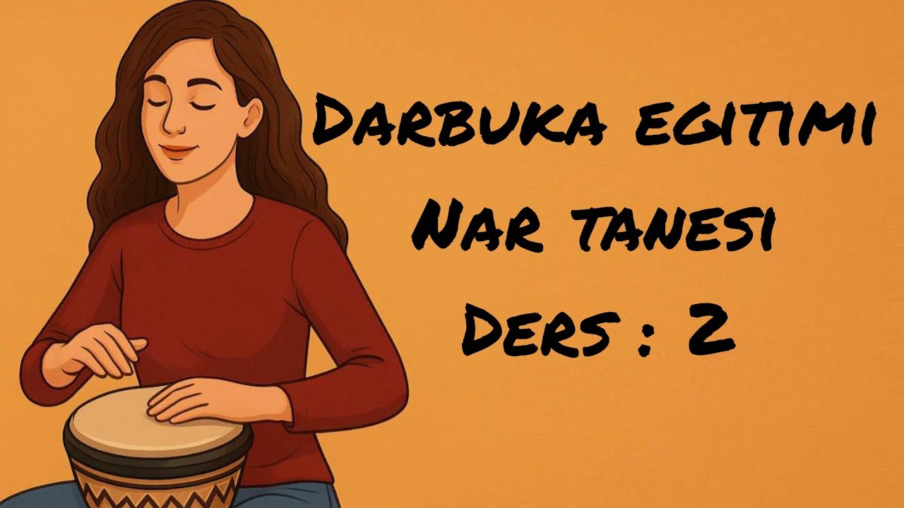 Tartım Kalıpları ile Darbuka Dersi Pratik Uygulamalı Eğitim | Nar Tanesi Ders:2