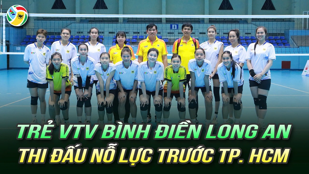 Đội trẻ VTV Bình Điền Long An thi đấu nỗ lực trước TP. Hồ Chí Minh tại giải 