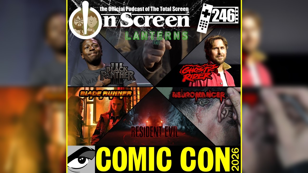 OnScreen Episode 246 - Comic Con 2026