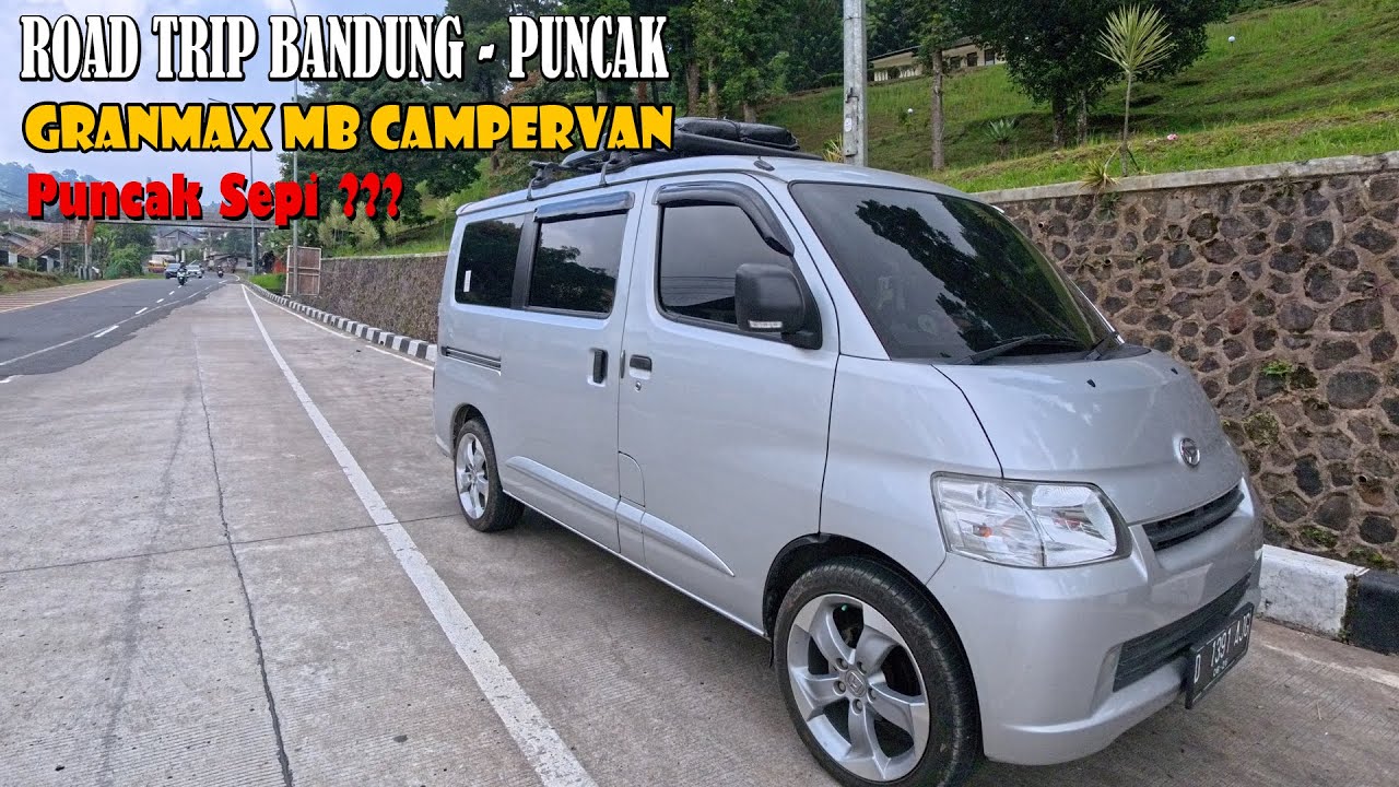 Roadtrip Bandung ke Puncak || Granmax Campervan || Jalur Legend Penuh Nostalgia