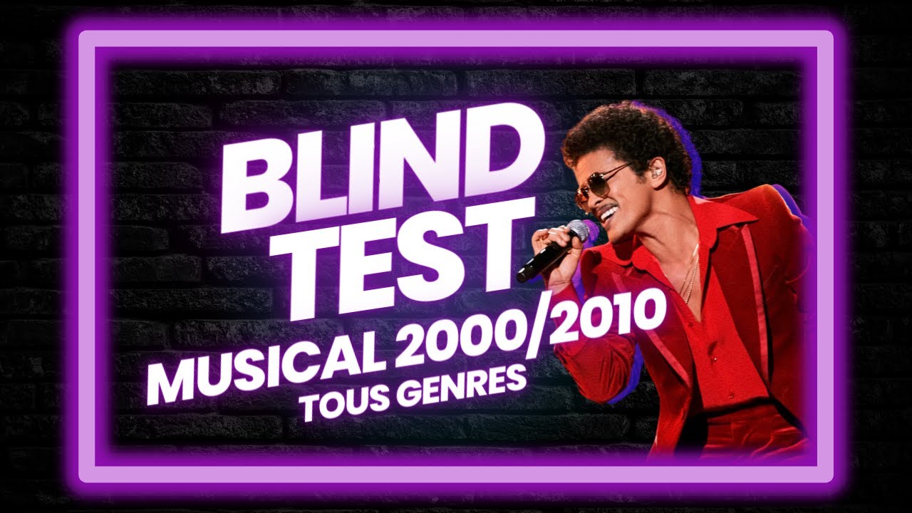 BLIND TEST TOUS GENRES - Années 2000/2010 - 35 Extraits de chansons