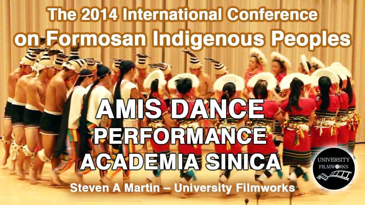 Amis Dance | International Conference on Formosan Indigenous Peoples | Academia Sinica | Taiwan