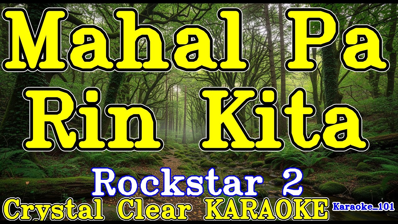 Mahal Pa Rin Kita karaoke