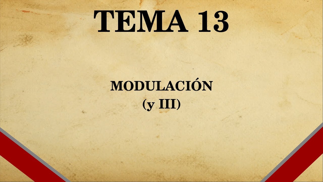 Modulación (Tema 13 de Armonía, 3/3)