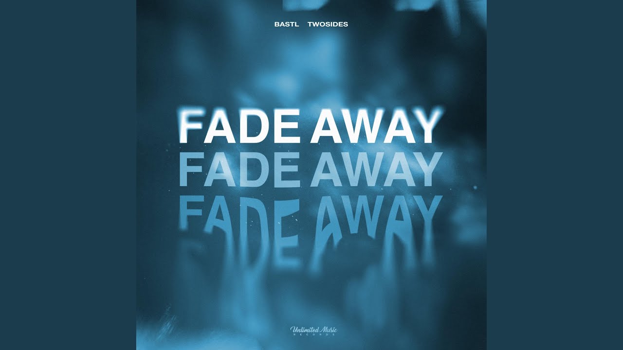 Fade Away