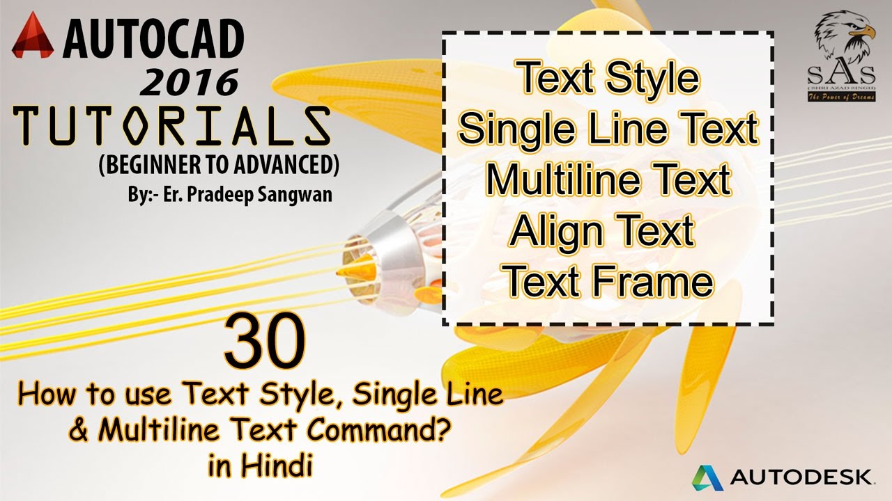 Autocad 2016 – 30. How to use Text, Text Style, Single Line & Multiline Text Command?
