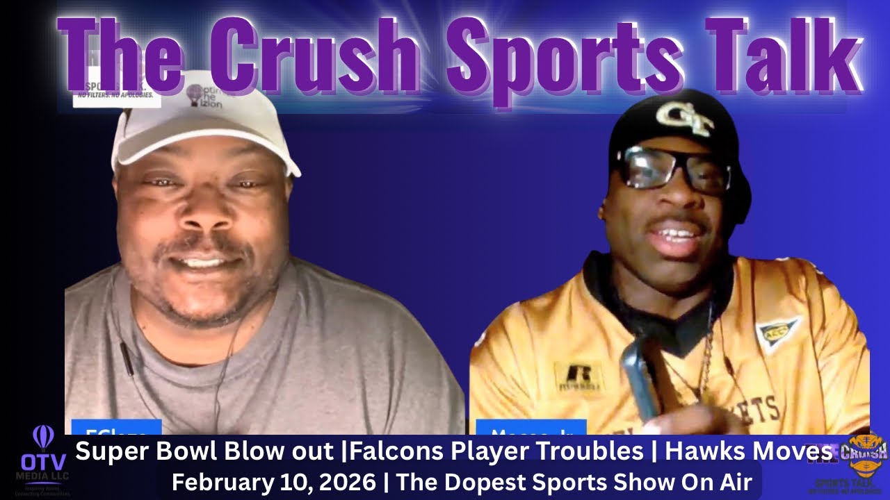 The Crush Sports Talk |  Seahawks Beat Patriots, Falcons Concerns, Hawks Moves | Feb 10, 2026
