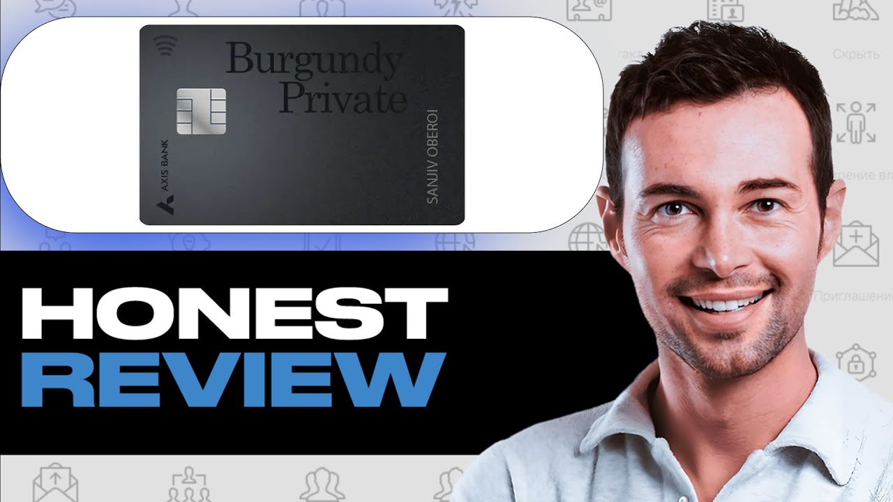 Axis Bank Burgundy Private Credit Card: Full Review of Features & Pros/Cons