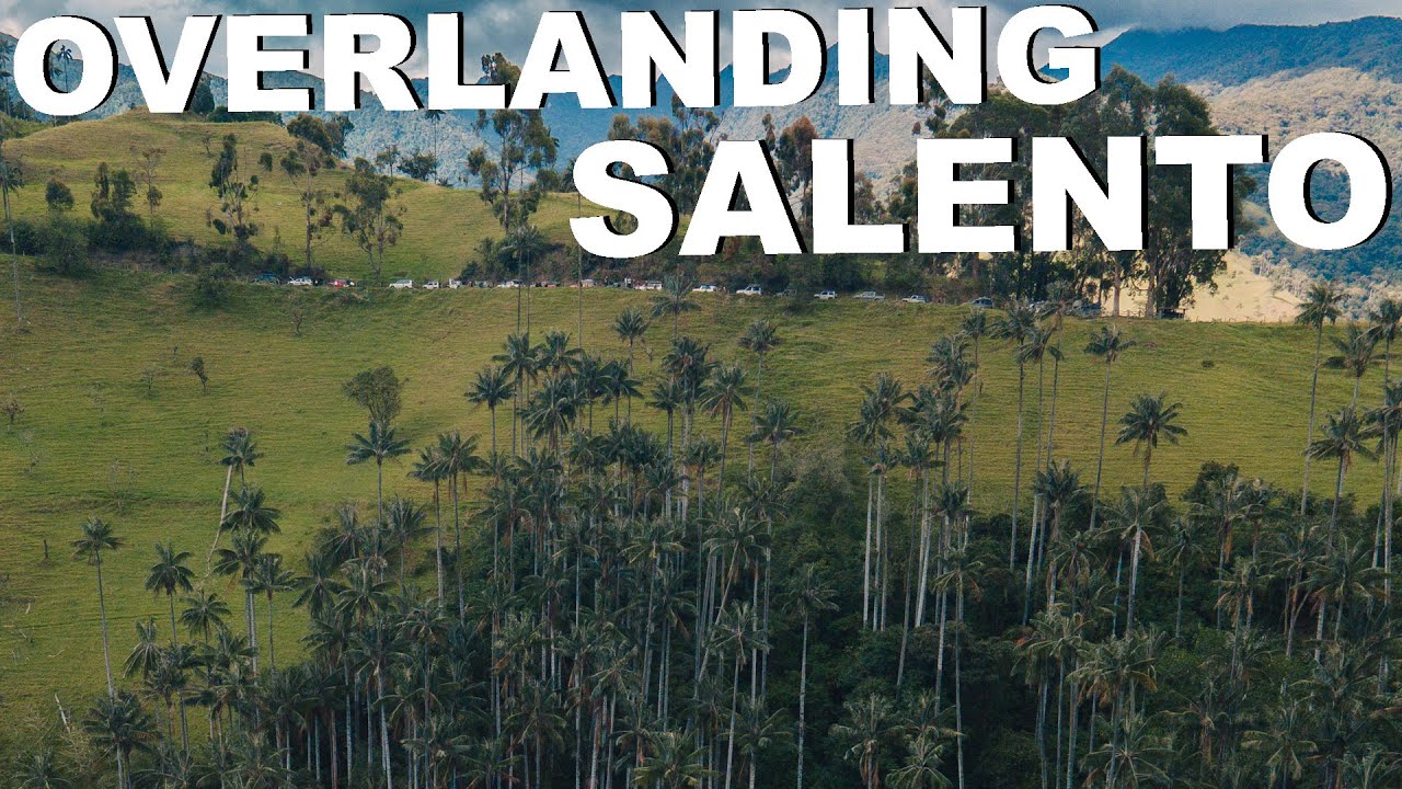 EXPERIENCIA OVERLANDING SALENTO // Santurario de Palmas de Cera