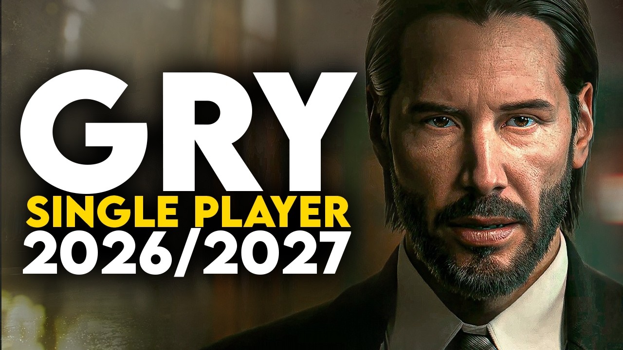 TOP 35 GIER Single Player 2026 & 2027 | Upcoming Single Player Games PC / PS5 / XSX / NS2