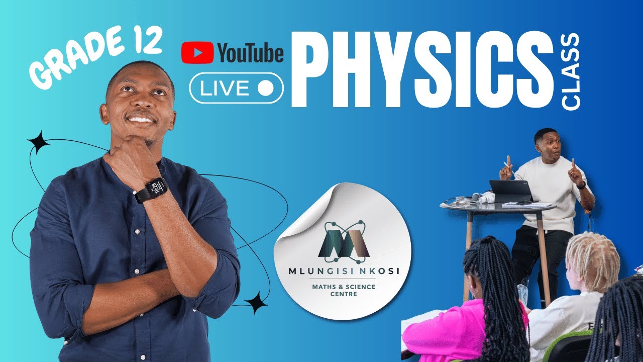 Grade 12 Physical Science Live Class