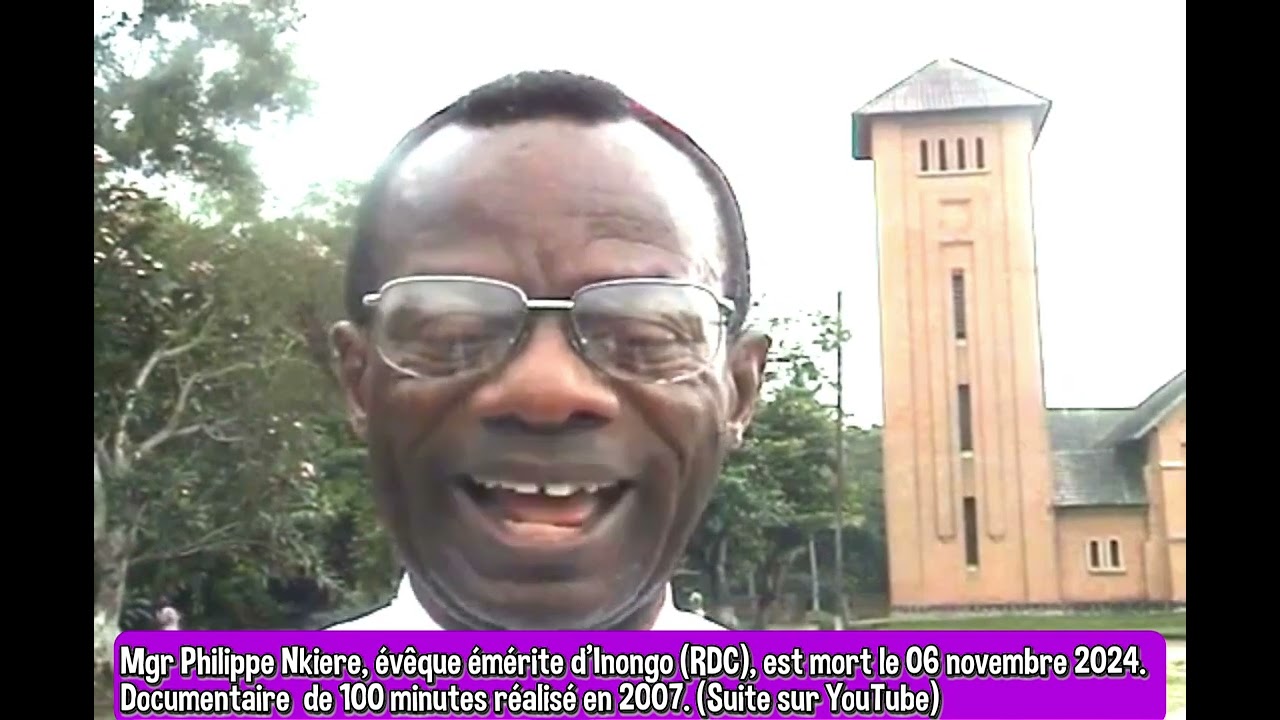 Mgr Philippe Nkiere, mort le 06 novembre 2024, parlait en 2007 de l'évêque comme missionnaire