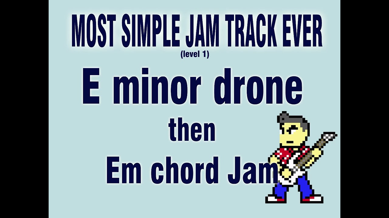 Most Basic Jam Track EVER! 70bpm in E minor (level 1)