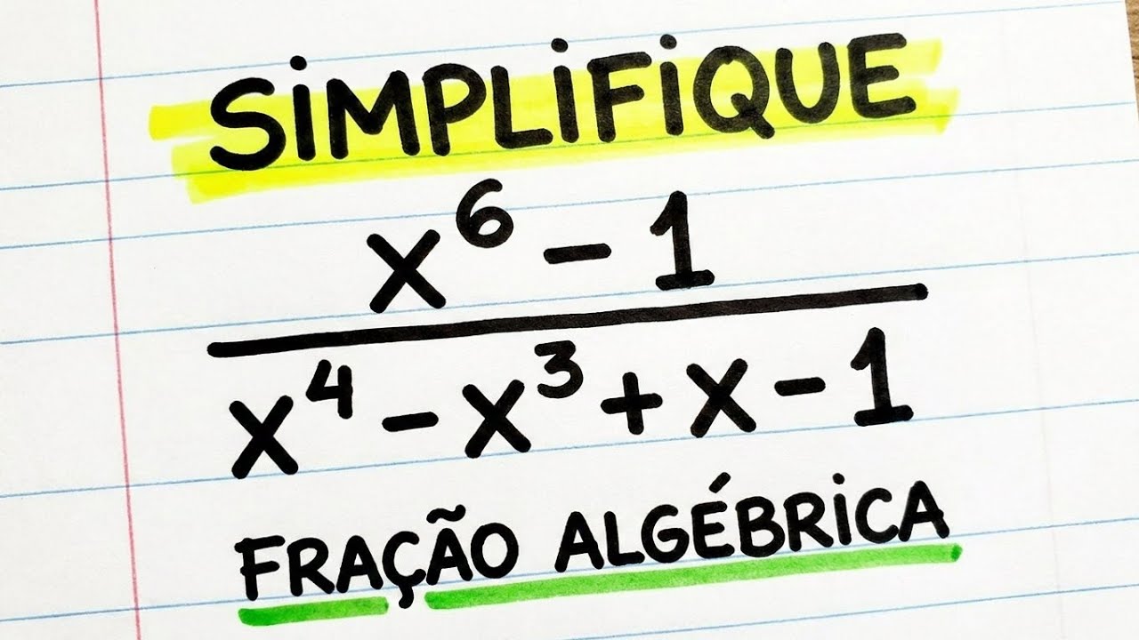 Aprenda a Simplificar Fração Algébrica com 6ª Potência