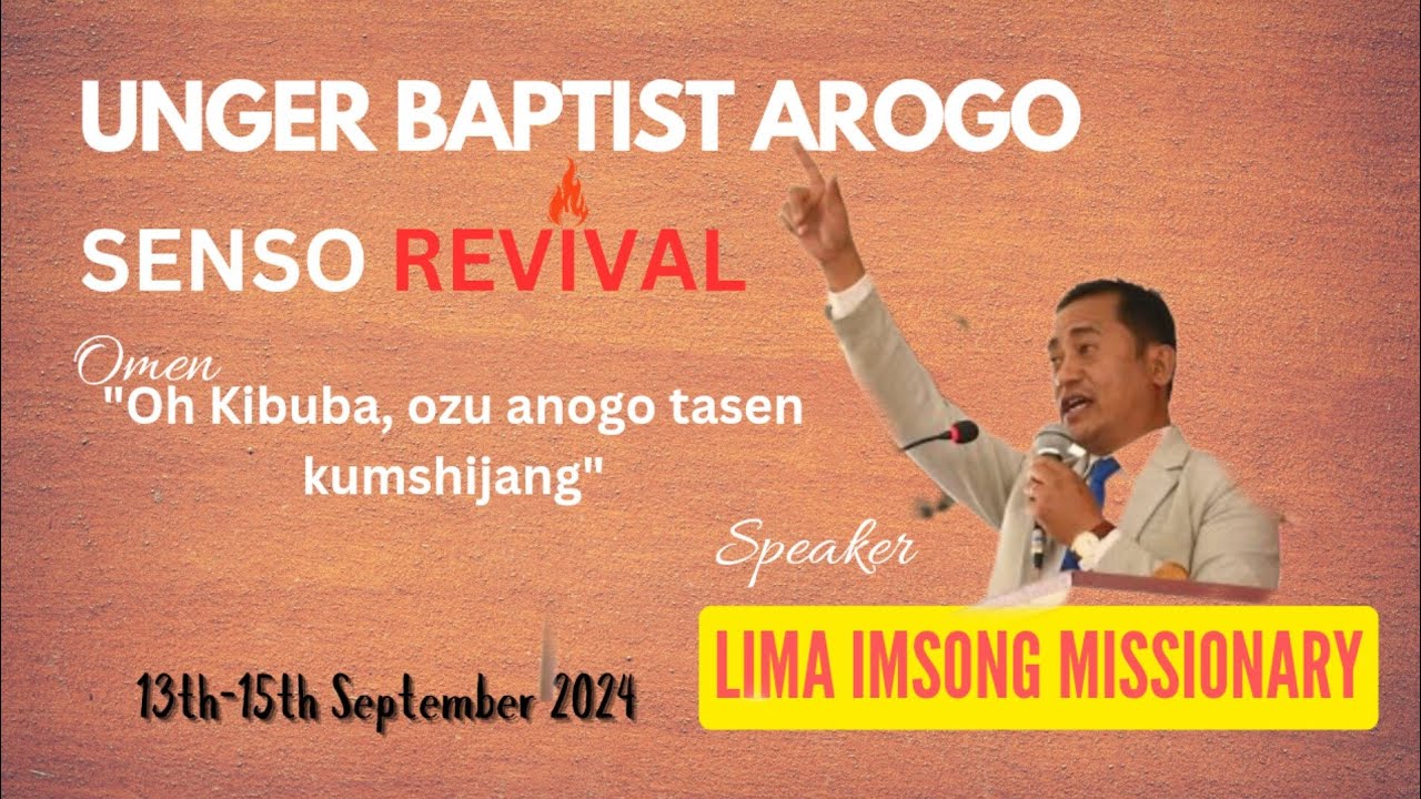 Unger Baptist Arogo Senso Asentenshi Sentong | O Jempir Lima Imsong Missionary | 15 September 2024