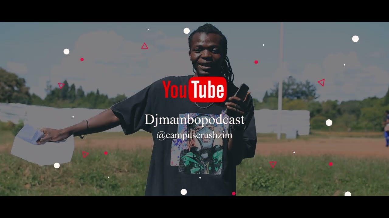 Campus Crush Zim: Episode 4 S04; Jexas x Tadiwah. hosted by DJ MAMBO
