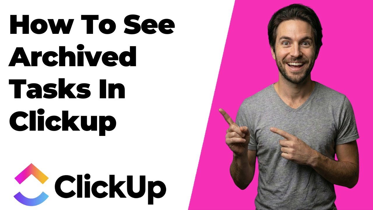 How To See Archived Tasks In ClickUp (2026 Easy Guide)