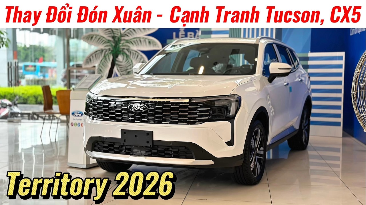 ✅Cập Nhật Giá Xe Ford Territory 2026 Đầu Xuân | Sẵn Xe Cạnh Tranh Cùng Tucson, CX5 | Giá Xe Việt