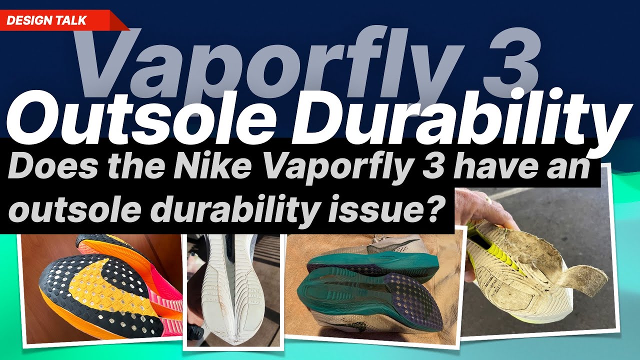 Does the Nike Vaporfly 3 have an outsole durability issue?