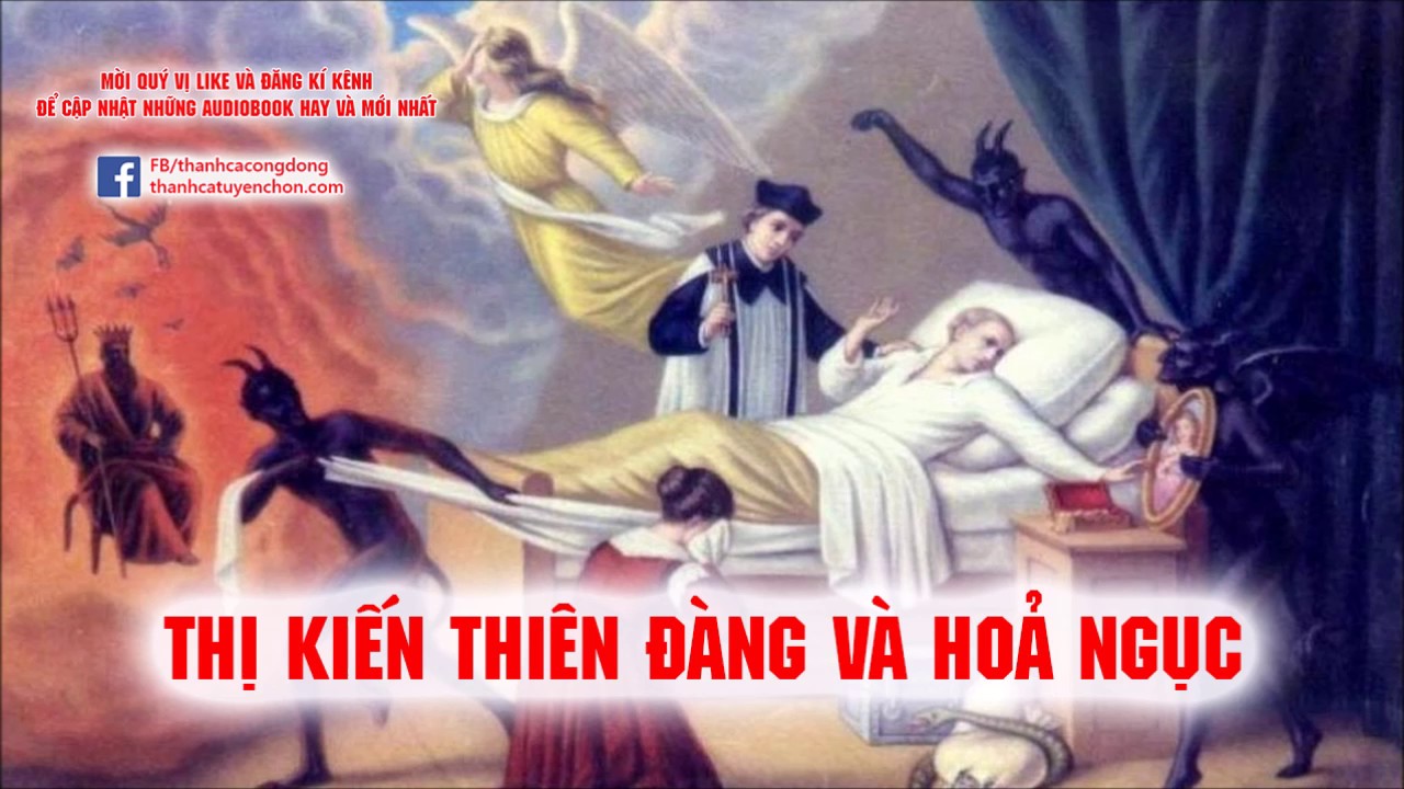 Thị Kiến Thiên Đàng Và Hoả Ngục | Thiên Đàng Và Hỏa Ngục Như Thế Nào?