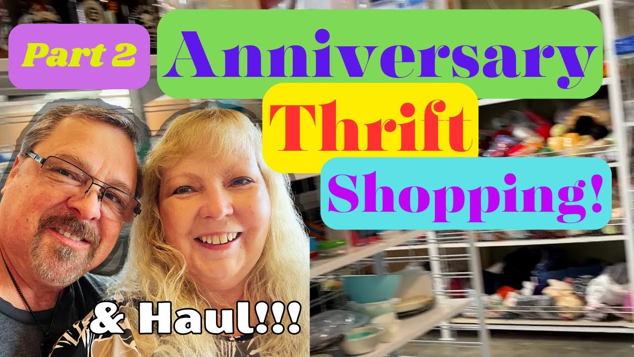 Part 2 of Anniversary Thrift Shopping PLUS Thrift Haul & What Sold!