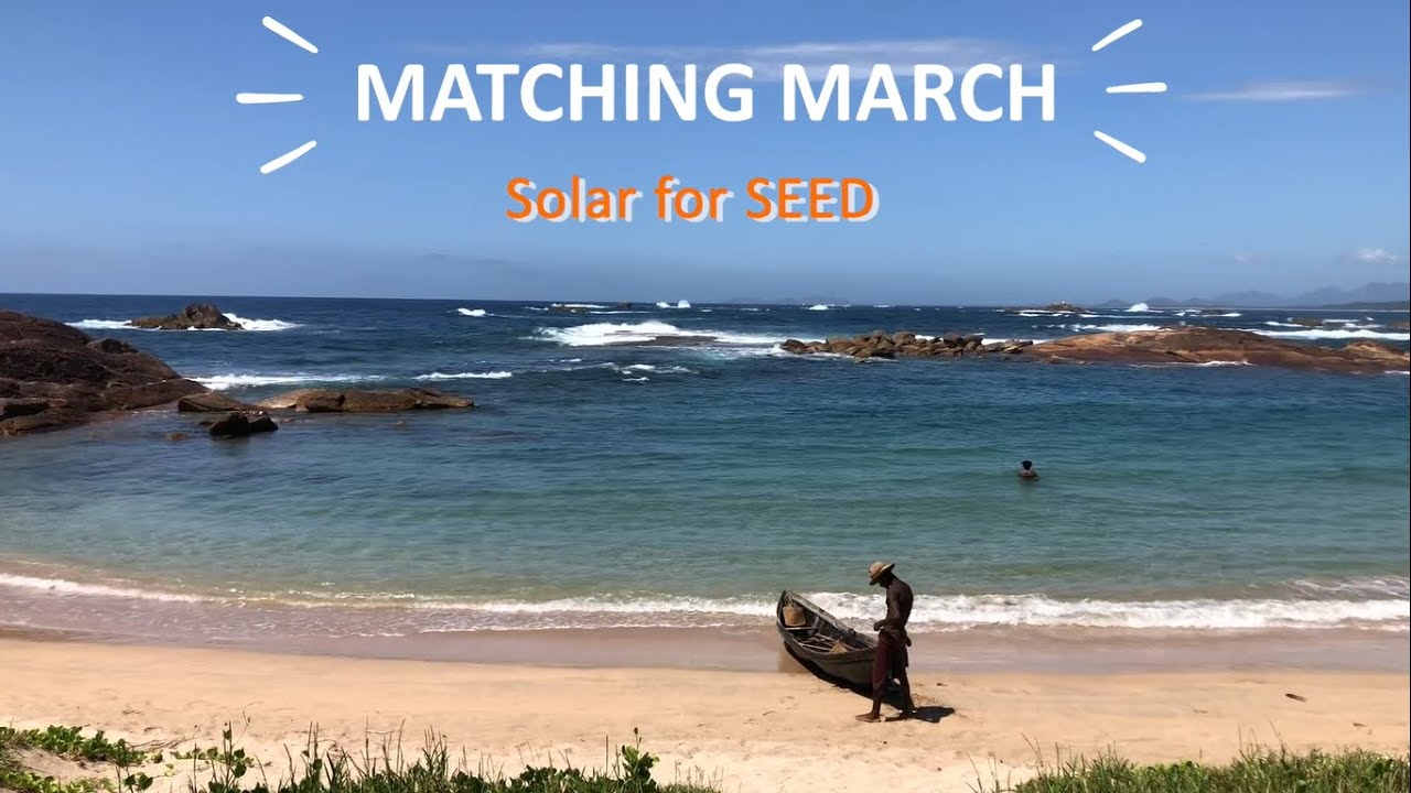 Introducing Solar for SEED with #MatchingMarch
