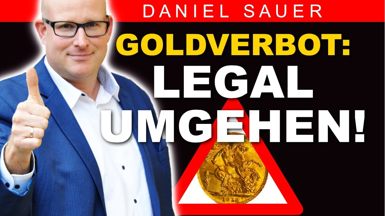Goldverbot v&ouml;llig legal umgehen: 3 bew&auml;hrte Methoden!