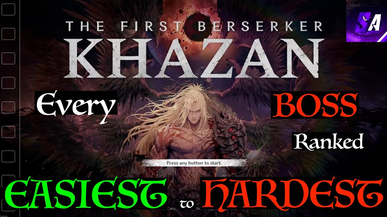 All First Berserker Khazan Bosses Ranked Easiest to Hardest