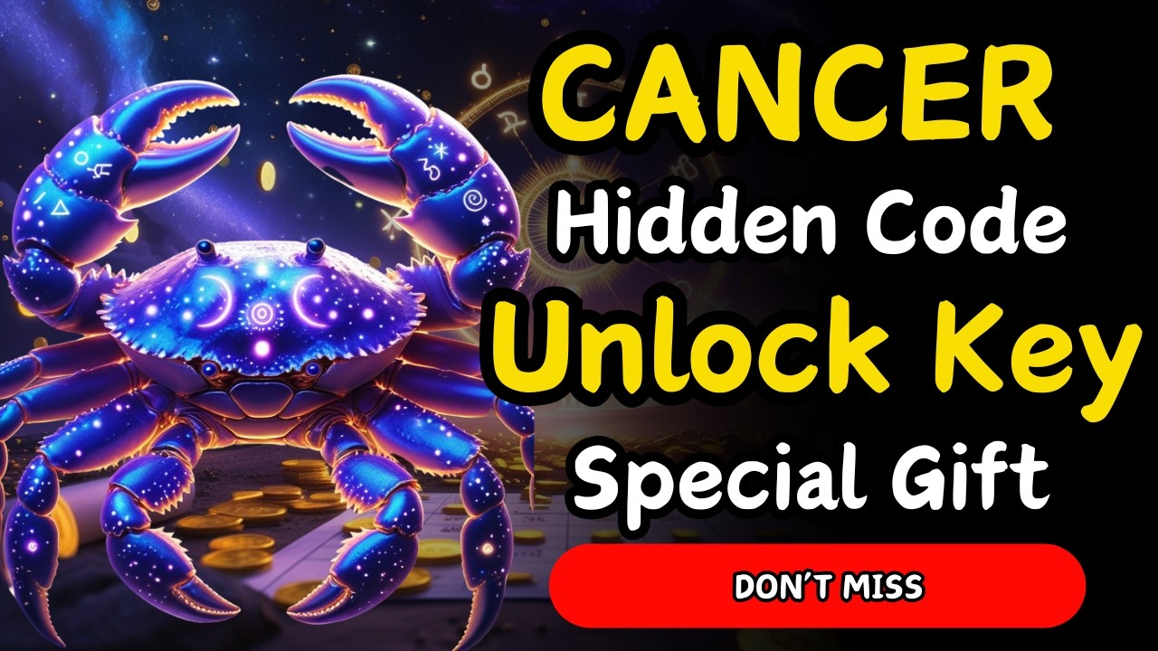 Which Cancer Birthdates Are Destined for Wealth? 2025 Astrology Secrets Revealed!