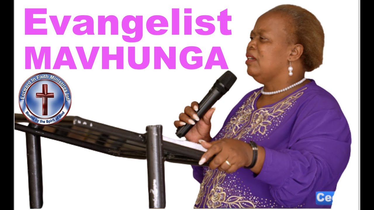Evangelist Mavhunga: Testimonies of Deliverance [ZAOGA FIFMI]