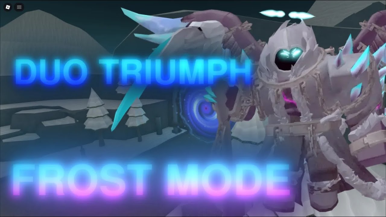 Duo Triumph Frost Mode | TDS