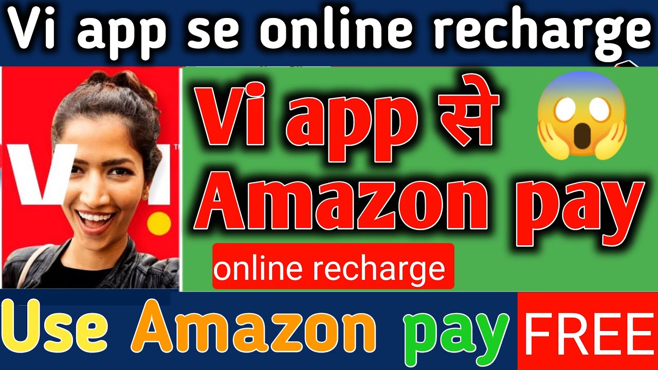vi app se online recharge | Amazon pay online recharge| vi app se recharge kaise kare
