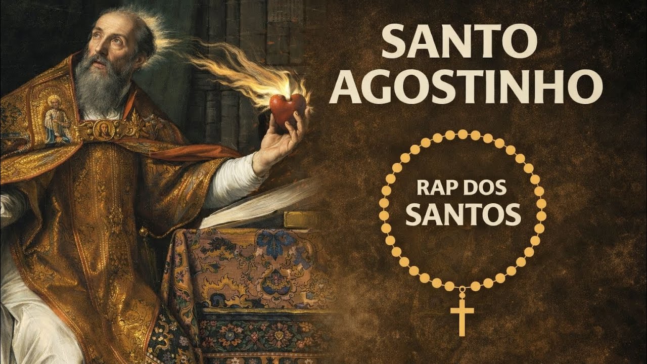 Santo Agostinho: de pecador a santo | Rap dos Santos