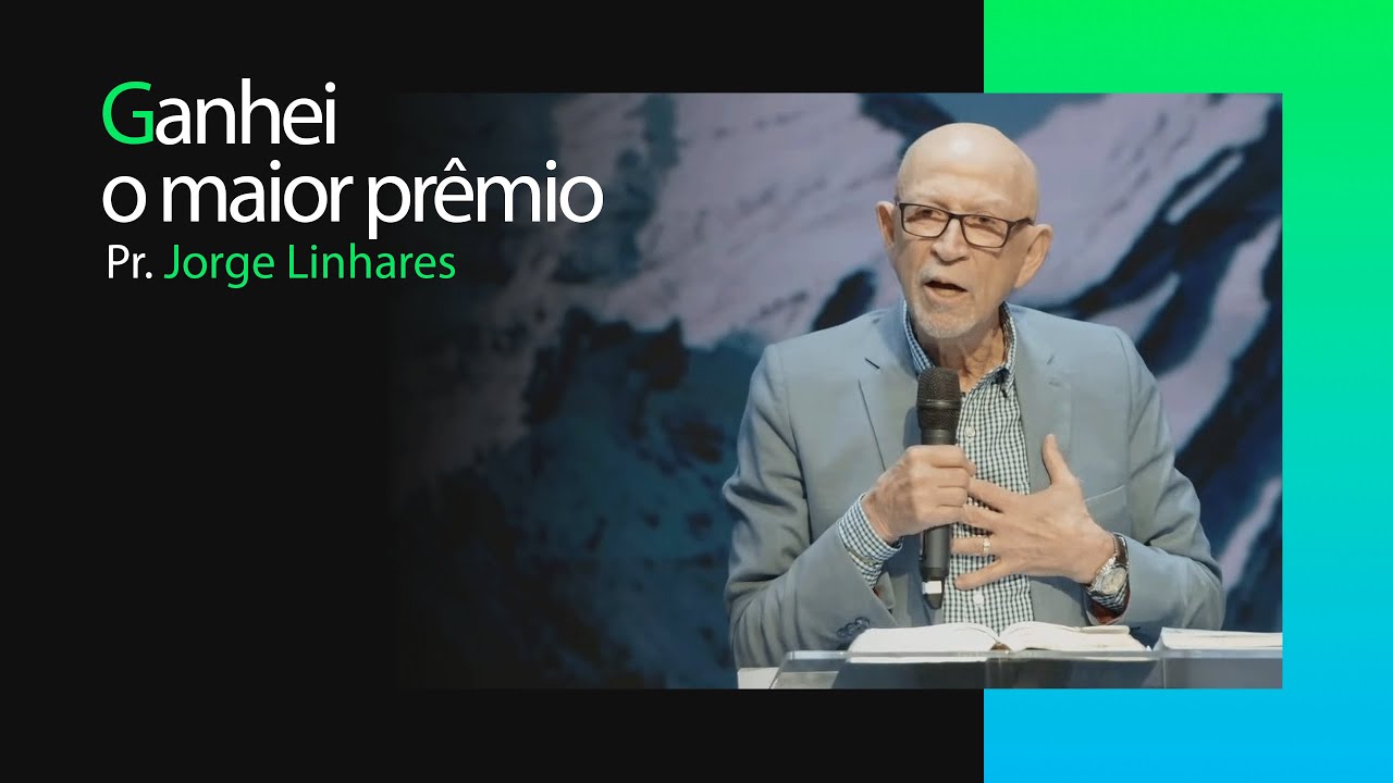 Ganhei o maior prêmio | Pr. Jorge Linhares | Culto Evangelístico | 18/02/2024