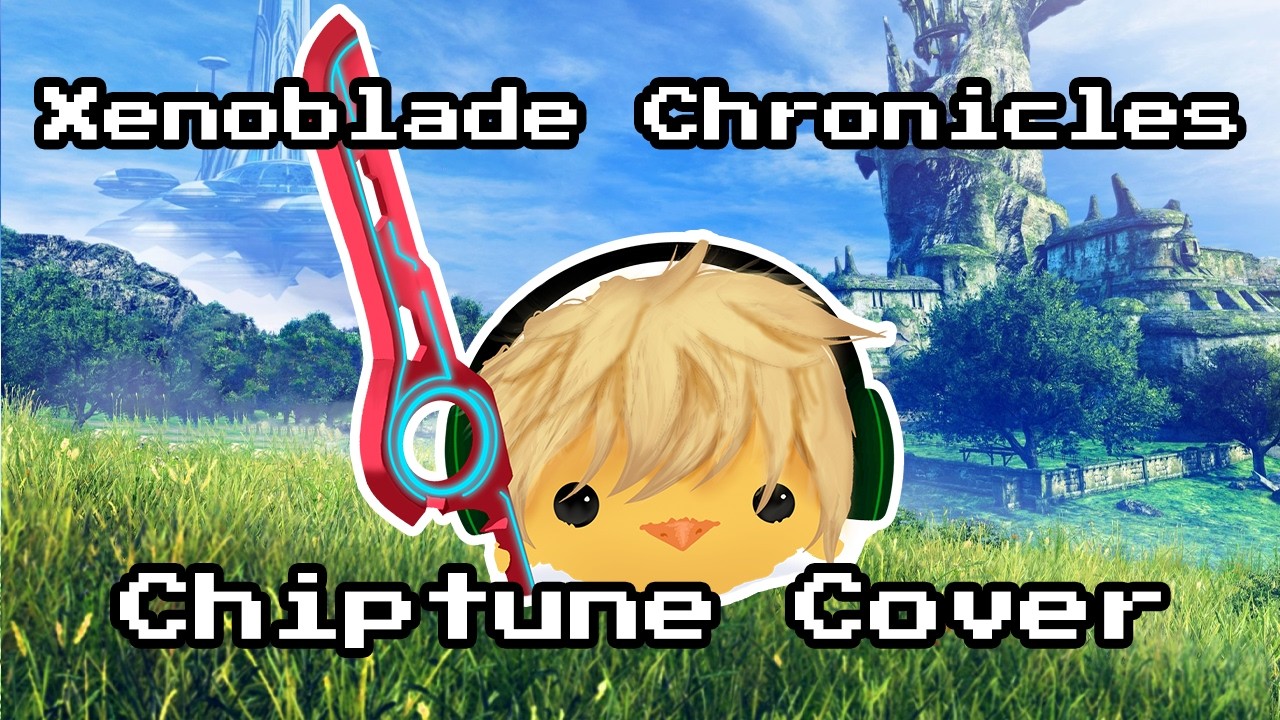 You Will Know Our Names - Xenoblade Chronicles [8-Bit Chiptune Cover]