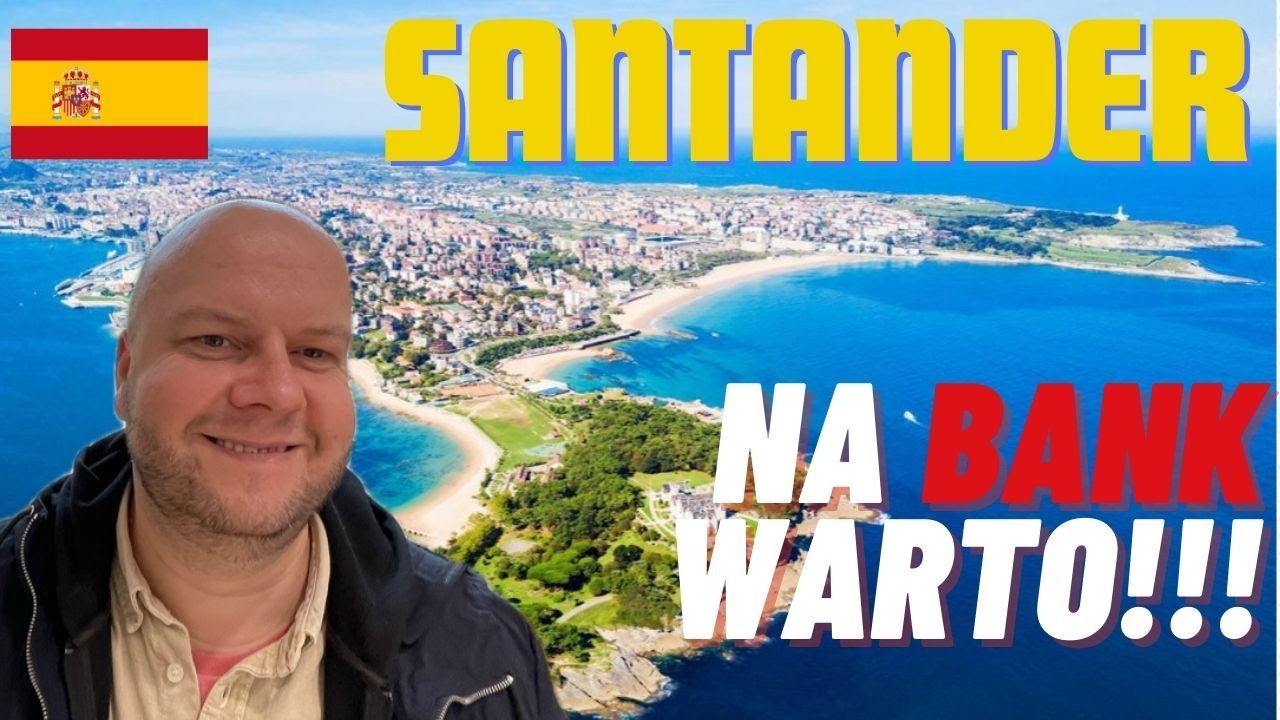 SANTANDER, Hiszpania - Co tam warto zobaczyć?