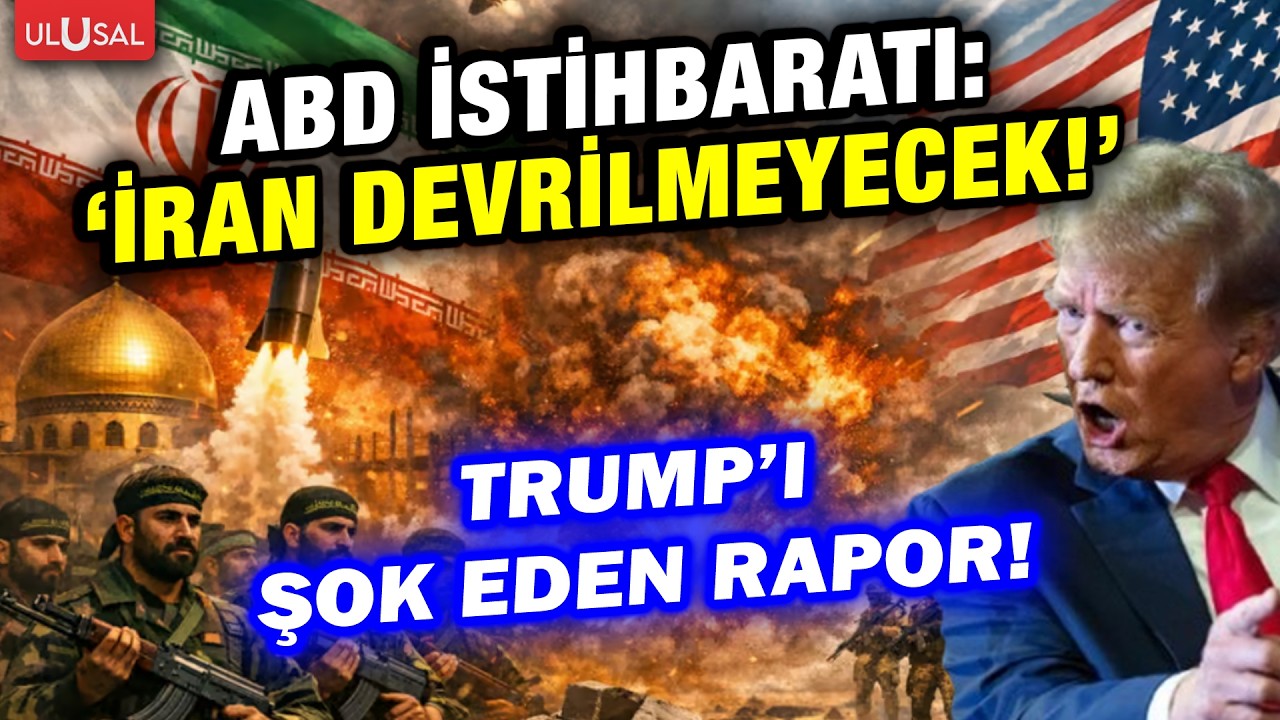 Amerikan istihbaratının raporu İran gerçeğini Trump'ın yüzüne tokat gibi çarptı! 