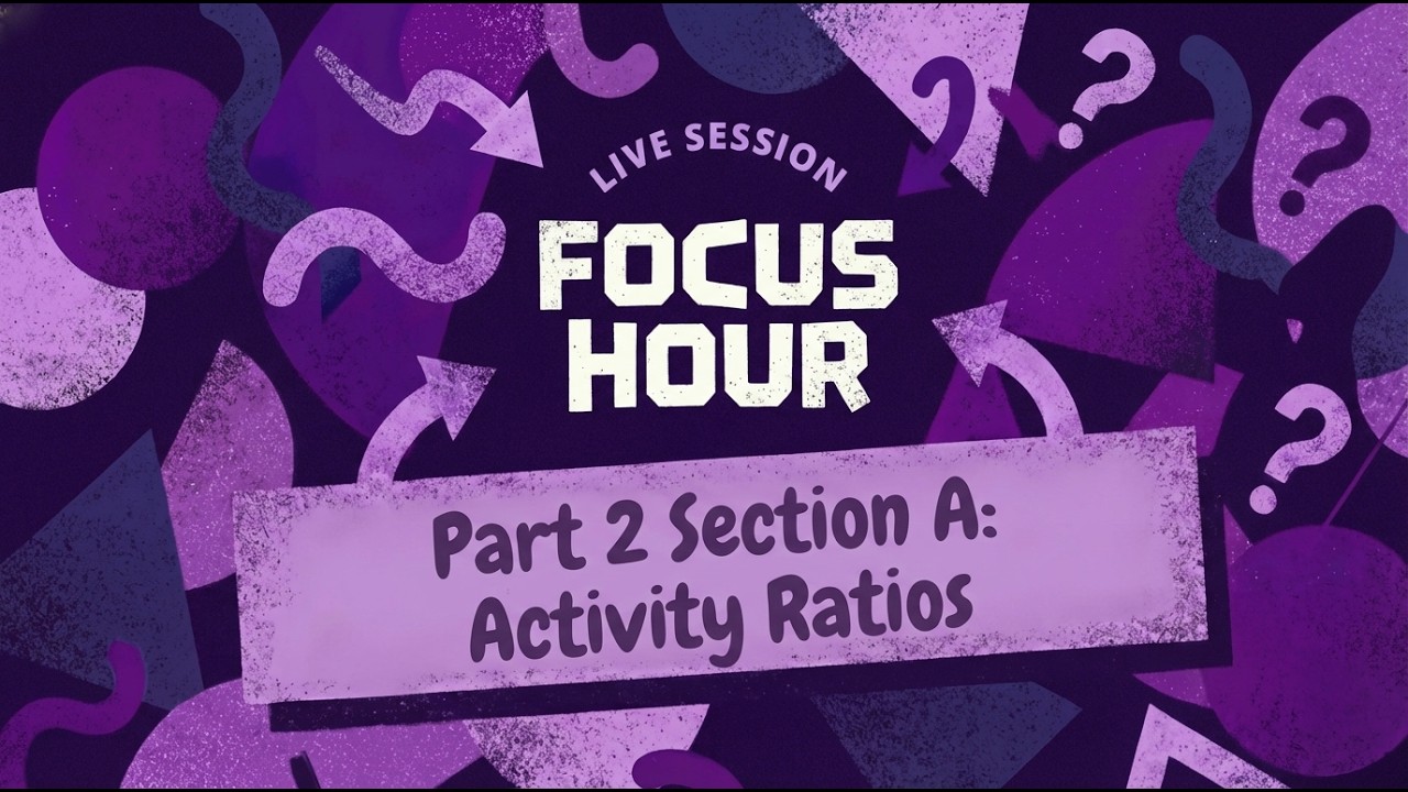 CMA USA PART 2 | Section A: ACTIVITY RATIOS | Focus Hour
