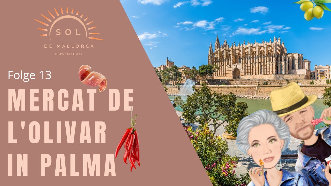 Sol de Mallorca Folge 13 | Eine kulinarische Tour durch die Markthalle I´Olivar in Palma