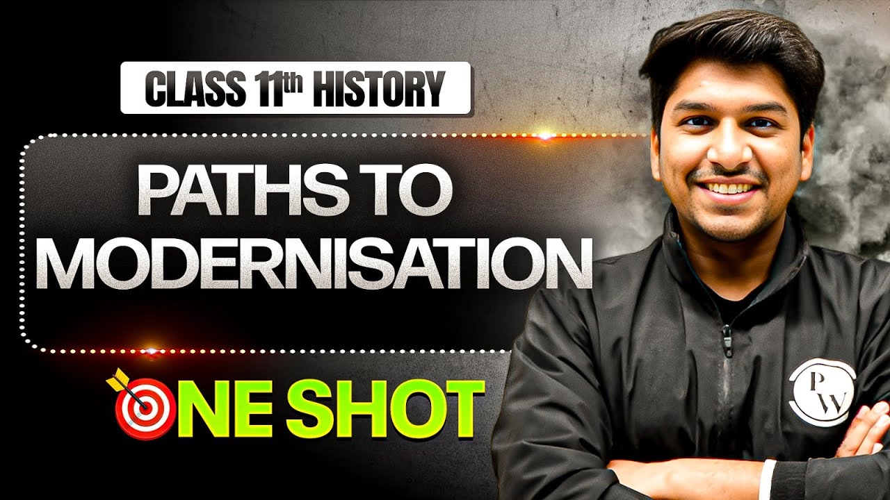 Paths to Modernisation Class 11 One Shot | Class 11 History Chapter 7 | DHURANDHAR 2026