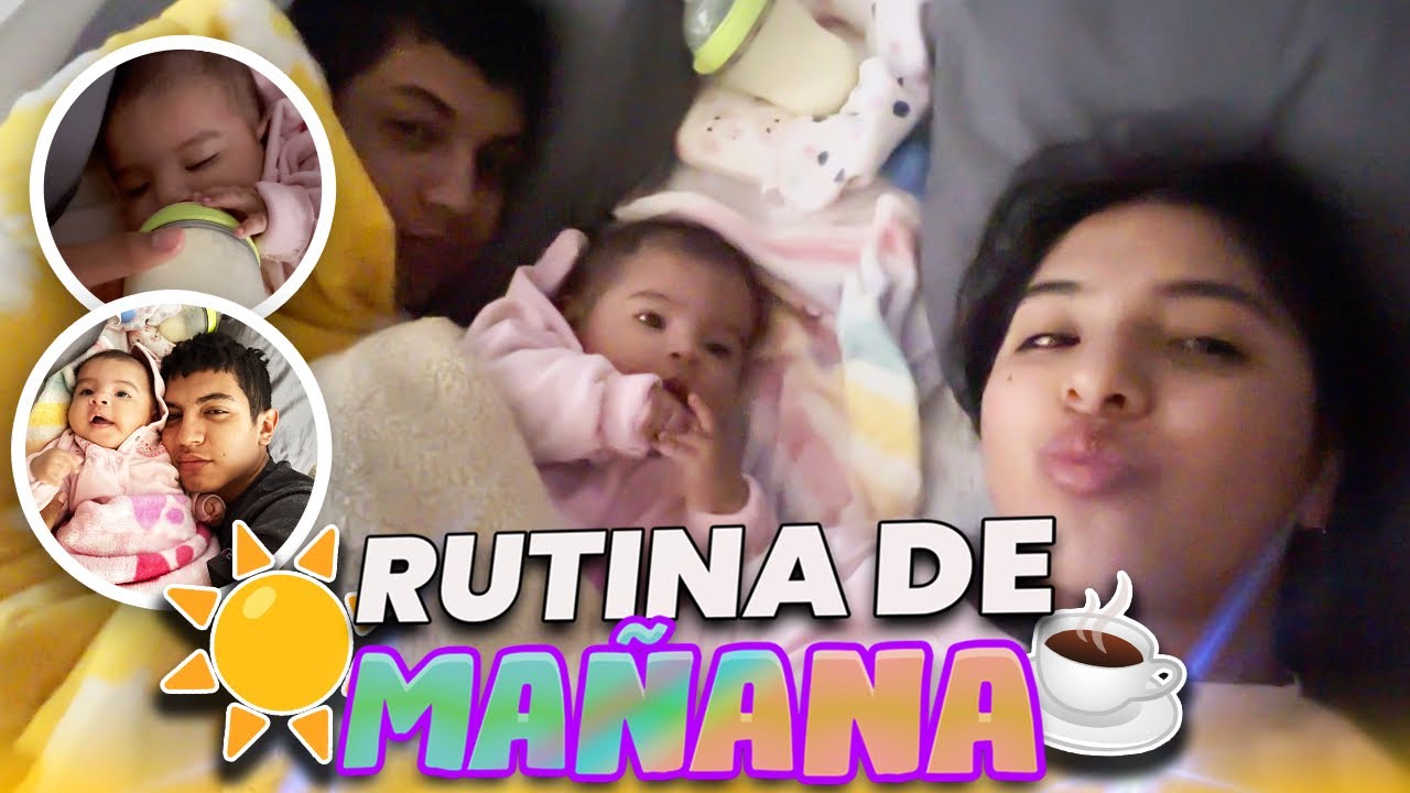 RUTINA DE MAÑANA CON UNA BEBE ☀️