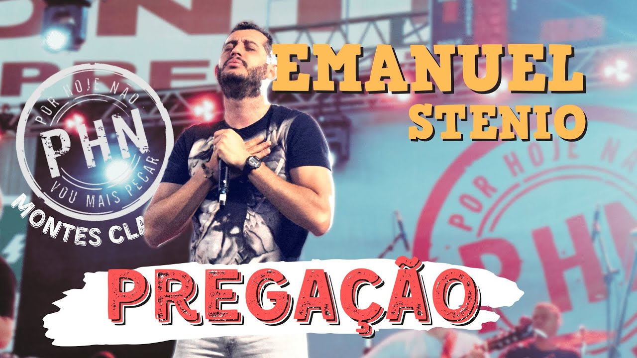 PHN MOC - 2022 - Pregação de Emanuel Stenio -  