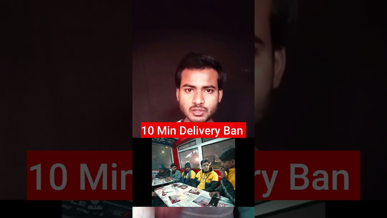 10 Minute Delivery Ban 