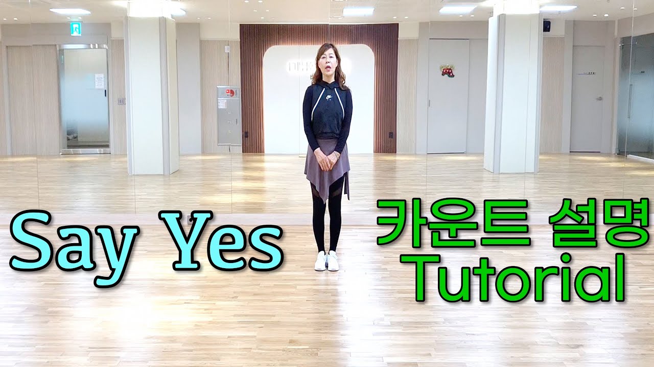 Say Yes 라인댄스 안무 설명 Linedance Tutorial